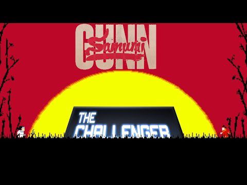 The Challenger: Samurai Gunn