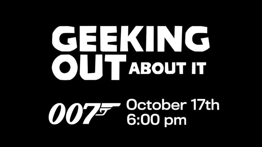 Geeking+Out+About+It%3A+James+Bond+Promo